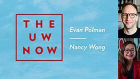 The UW Now Livestream with Evan Polman and Nancy Wong